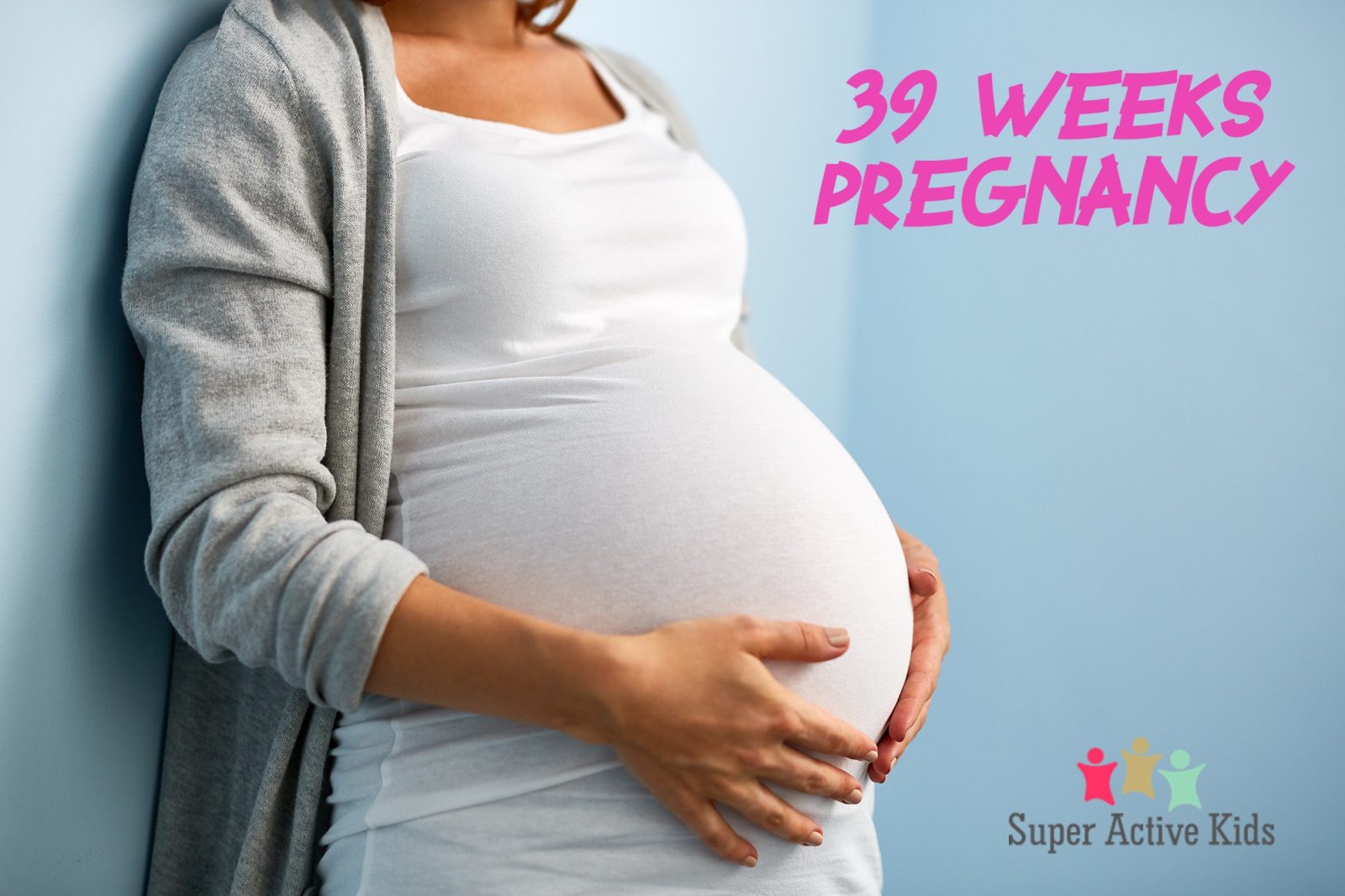 Everything You Need To Know About 39 Weeks Pregnant | Week By Week